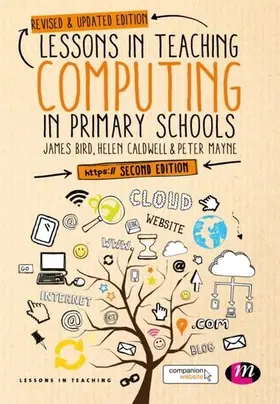 Bird / Caldwell / Mayne |  Lessons in Teaching Computing in Primary Schools | eBook | Sack Fachmedien