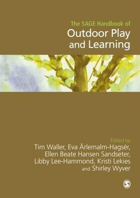 WALLER / Ärlemalm-Hagsér / Arlemalm-Hagser |  The SAGE Handbook of Outdoor Play and Learning | eBook | Sack Fachmedien