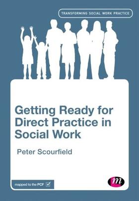 Scourfield |  Getting Ready for Direct Practice in Social Work | eBook | Sack Fachmedien