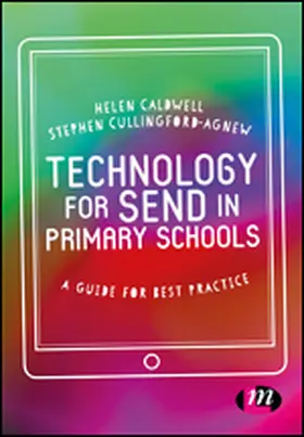 Caldwell / Cullingford-Agnew |  Technology for SEND in Primary Schools | eBook | Sack Fachmedien