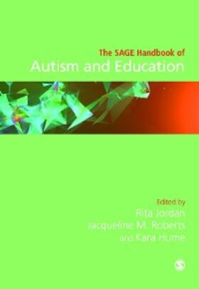Jordan / Roberts / Hume |  The SAGE Handbook of Autism and Education | eBook | Sack Fachmedien