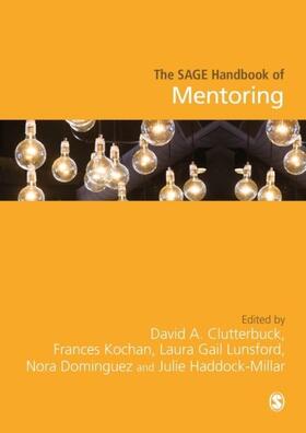 Clutterbuck / Kochan / Lunsford |  The SAGE Handbook of Mentoring | eBook | Sack Fachmedien