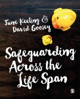 Keeling / Goosey |  Safeguarding Across the Life Span | eBook | Sack Fachmedien
