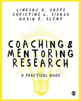 Oades / Siokou / Slemp |  Coaching and Mentoring Research | eBook | Sack Fachmedien