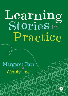 Carr / Lee |  Learning Stories in Practice | Buch |  Sack Fachmedien