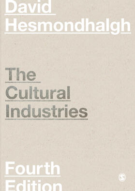 Hesmondhalgh | The Cultural Industries | Buch | 978-1-5264-2409-9 | sack.de