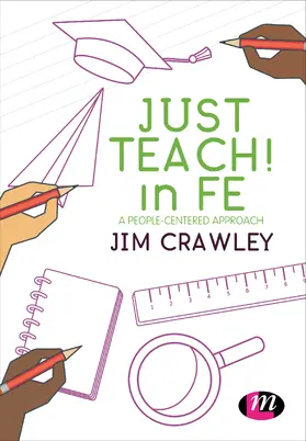 Crawley |  Just Teach! in FE | Buch |  Sack Fachmedien