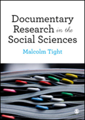 Tight |  Documentary Research in the Social Sciences | Buch |  Sack Fachmedien