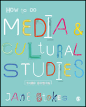 Stokes |  How to Do Media and Cultural Studies | Buch |  Sack Fachmedien