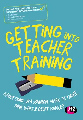 Bond / Johnson / Patmore |  Getting into Teacher Training | Buch |  Sack Fachmedien