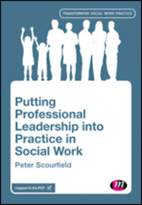 Scourfield |  Putting Professional Leadership into Practice in Social Work | Buch |  Sack Fachmedien