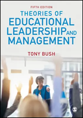 Bush |  Theories of Educational Leadership and Management | Buch |  Sack Fachmedien