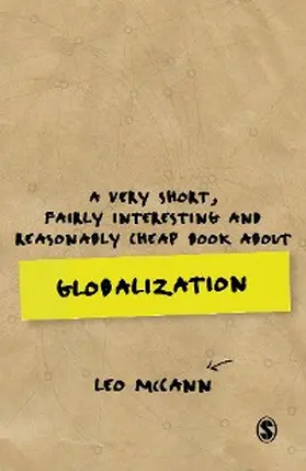 Mccann |  A Very Short, Fairly Interesting and Reasonably Cheap Book about Globalization | eBook | Sack Fachmedien