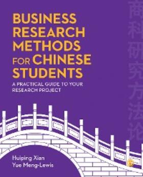 xian / Meng-Lewis |  Business Research Methods for Chinese Students | eBook | Sack Fachmedien