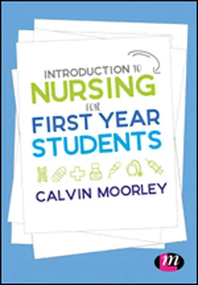 Moorley |  Introduction to Nursing for First Year Students | eBook | Sack Fachmedien