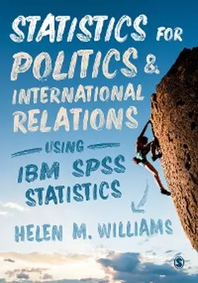 Williams |  Statistics for Politics and International Relations Using IBM SPSS Statistics | eBook | Sack Fachmedien