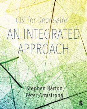 Barton / Armstrong |  CBT for Depression: An Integrated Approach | eBook | Sack Fachmedien