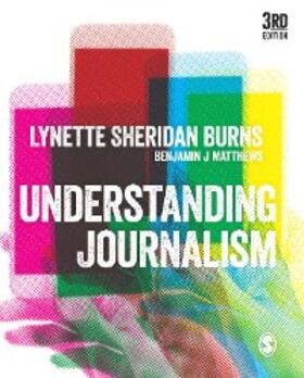 Sheridan Burns / Matthews |  Understanding Journalism | eBook | Sack Fachmedien