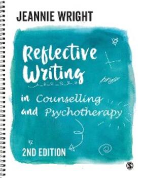 Wright |  Reflective Writing in Counselling and Psychotherapy | eBook | Sack Fachmedien