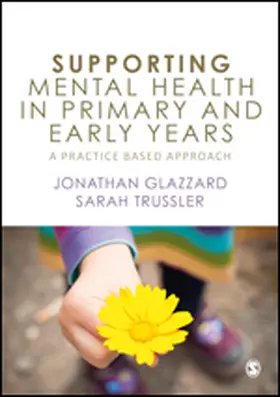 Glazzard / Trussler |  Supporting Mental Health in Primary and Early Years | Buch |  Sack Fachmedien