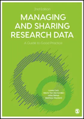 Corti / Van den Eynden / Bishop |  Managing and Sharing Research Data | Buch |  Sack Fachmedien