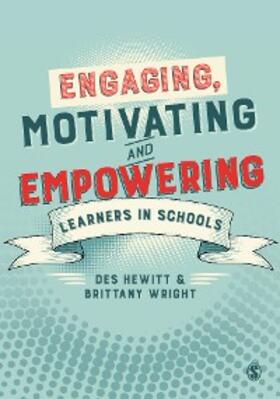 Hewitt / Wright |  Engaging, Motivating and Empowering Learners in Schools | eBook | Sack Fachmedien