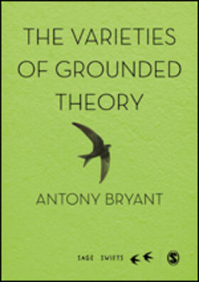 Bryant |  The Varieties of Grounded Theory | Buch |  Sack Fachmedien