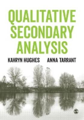 Hughes / Tarrant |  Qualitative Secondary Analysis | eBook | Sack Fachmedien