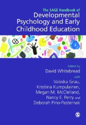 Whitebread / Grau / Kumpulainen |  The SAGE Handbook of Developmental Psychology and Early Childhood Education | eBook | Sack Fachmedien