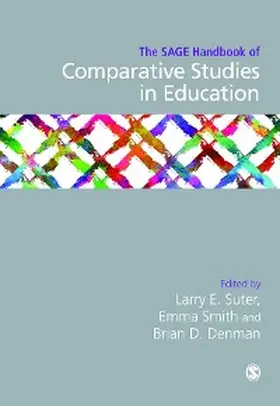 Suter / Smith / Denman |  The SAGE Handbook of Comparative Studies in Education | eBook | Sack Fachmedien