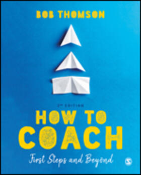 Thomson |  How to Coach: First Steps and Beyond | Buch |  Sack Fachmedien