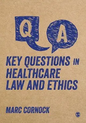 Cornock |  Key Questions in Healthcare Law and Ethics | eBook | Sack Fachmedien