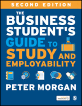 Morgan |  The Business Student&#8242;s Guide to Study and Employability | Buch |  Sack Fachmedien