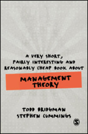 Bridgman / Cummings | A Very Short, Fairly Interesting and Reasonably Cheap Book about Management Theory | Buch | 978-1-5264-9514-3 | sack.de