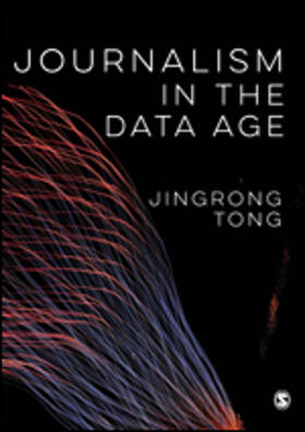 Tong |  Journalism in the Data Age | Buch |  Sack Fachmedien