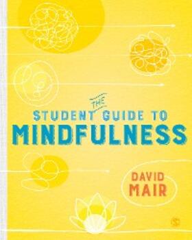 Mair |  The Student Guide to Mindfulness | eBook | Sack Fachmedien