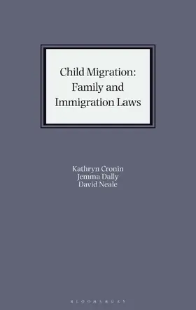 Cronin / Dally / Neale |  Child Migration: Family and Immigration Laws | Buch |  Sack Fachmedien