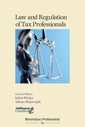 Hickey / Shipwright |  Law and Regulation of Tax Professionals | Buch |  Sack Fachmedien