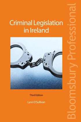 O'Sullivan |  Criminal Legislation in Ireland | Buch |  Sack Fachmedien