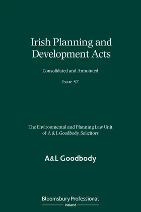 A&L Goodbody |  Irish Planning and Development Acts Consolidated and Annotated: Issue 57 | Buch |  Sack Fachmedien