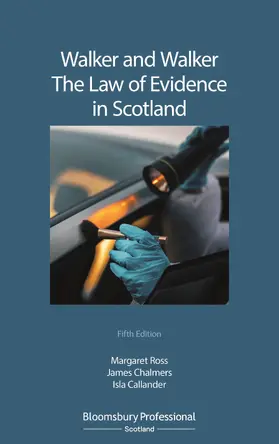 Ross / Chalmers / Callander |  Walker and Walker: The Law of Evidence in Scotland | Buch |  Sack Fachmedien