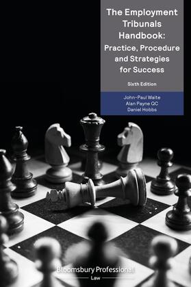 Waite / Payne Qc / Payne KC |  The Employment Tribunals Handbook: Practice, Procedure and Strategies for Success | Buch |  Sack Fachmedien