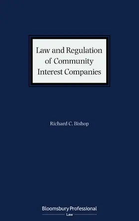 Bishop |  Law and Regulation of Community Interest Companies | Buch |  Sack Fachmedien