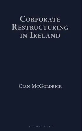 McGoldrick |  Corporate Restructuring in Ireland | Buch |  Sack Fachmedien