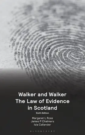 Ross / Chalmers / Callander |  Walker and Walker the Law of Evidence in Scotland | Buch |  Sack Fachmedien