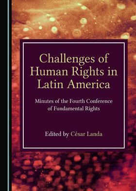 Landa |  Challenges of Human Rights in Latin America: Minutes of the Fourth Conference of Fundamental Rights | Buch |  Sack Fachmedien