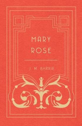 Barrie |  Mary Rose | eBook | Sack Fachmedien