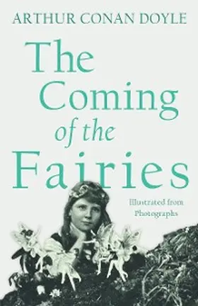 Doyle |  The Coming of the Fairies | eBook | Sack Fachmedien