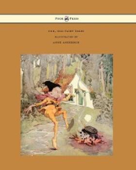 Old, Old Fairy Tales - Illustrated by Anne Anderson | E-Book | sack.de