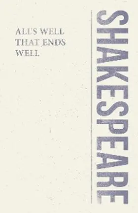 Shakespeare |  All's Well That Ends Well | eBook | Sack Fachmedien